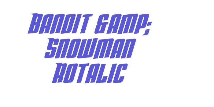 Bandit & Snowman Rotalic Font Download