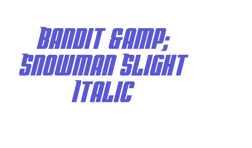 Bandit & Snowman Slight Italic Font