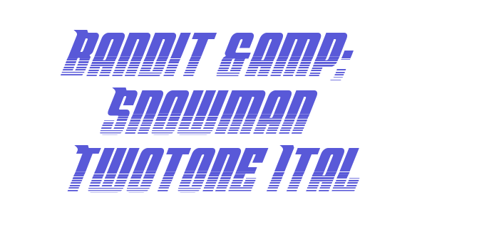 Bandit & Snowman Twotone Ital Font Download