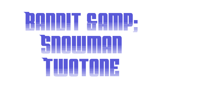 Bandit & Snowman Twotone Font Download