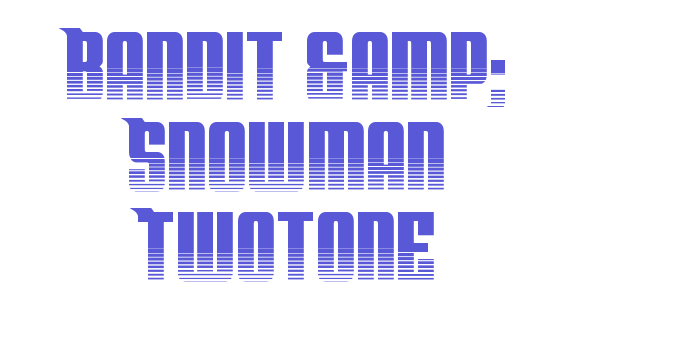 Bandit & Snowman Twotone Font