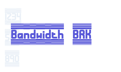 Bandwidth BRK Font