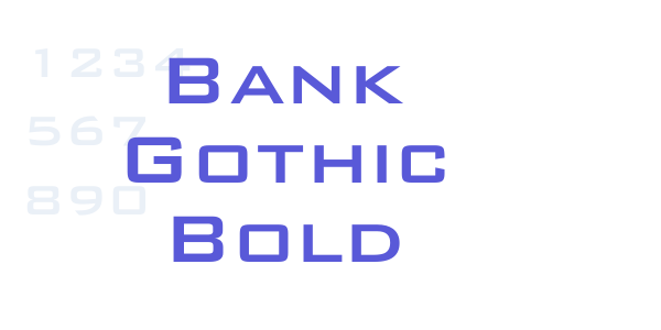 Bank Gothic Bold font free