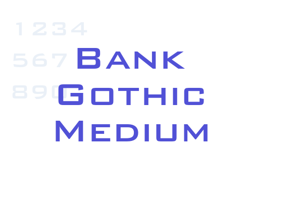 Bank Gothic Medium