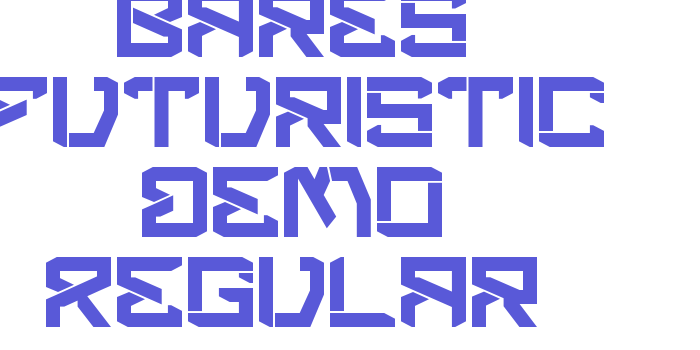 Bares Futuristic Demo Regular Font