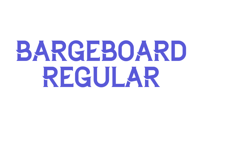 Bargeboard Regular Font