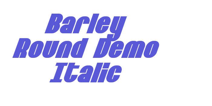 Barley Round Demo Italic Font Download