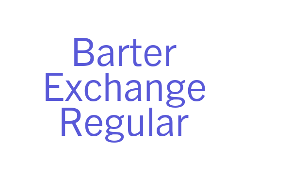 Barter Exchange Regular Font