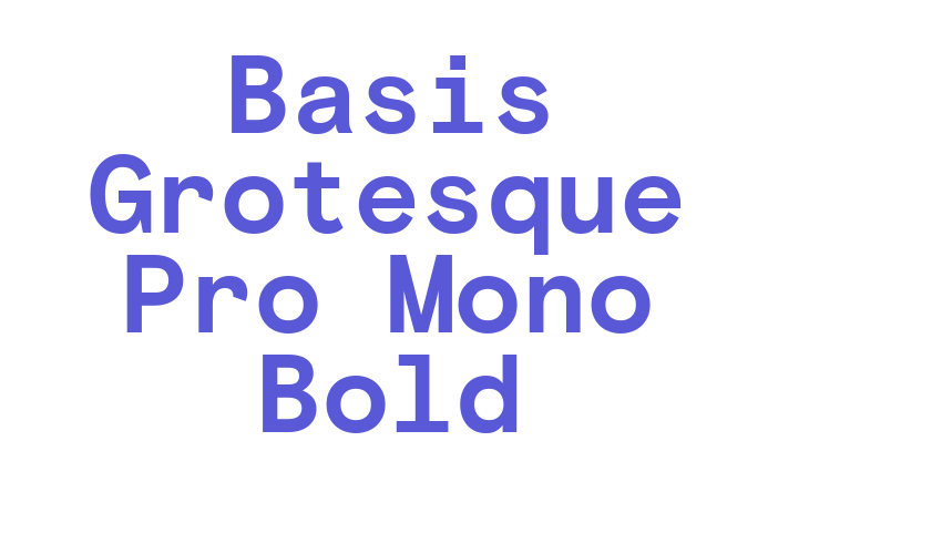 Basis Grotesque Pro Mono Bold Font Download