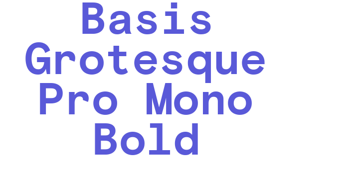 Basis Grotesque Pro Mono Bold Font Download