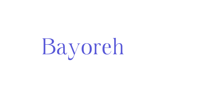 Bayoreh Font Download