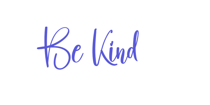 Be Kind Font