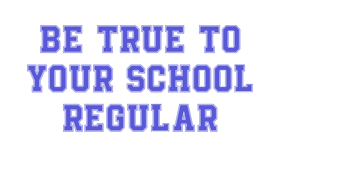 Be True To Your School Regular Font Download