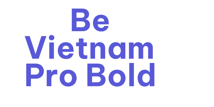 Be Vietnam Pro Bold Font