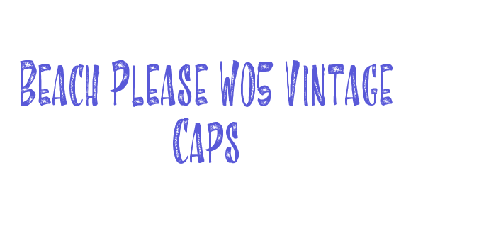 Beach Please W05 Vintage Caps Font Download