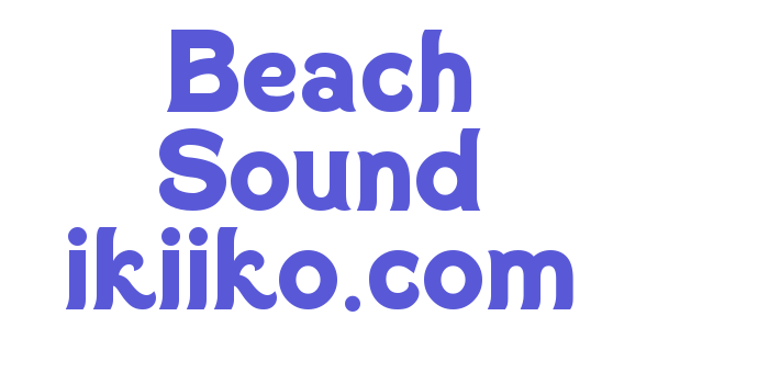 Beach Sound ikiiko.com Font