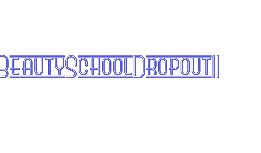 BeautySchoolDropoutII Font Download