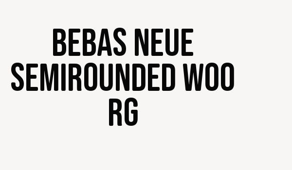 Bebas Neue SemiRounded W00 Rg Font