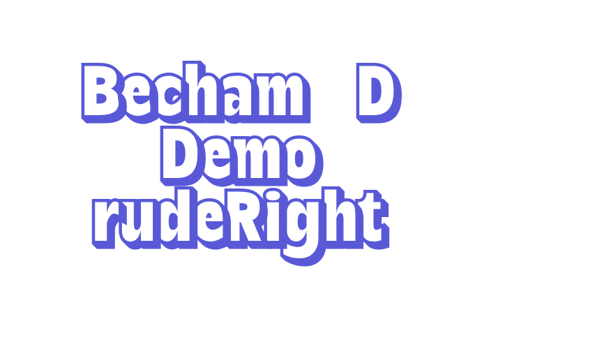 Becham 3D Demo rudeRight Font Download