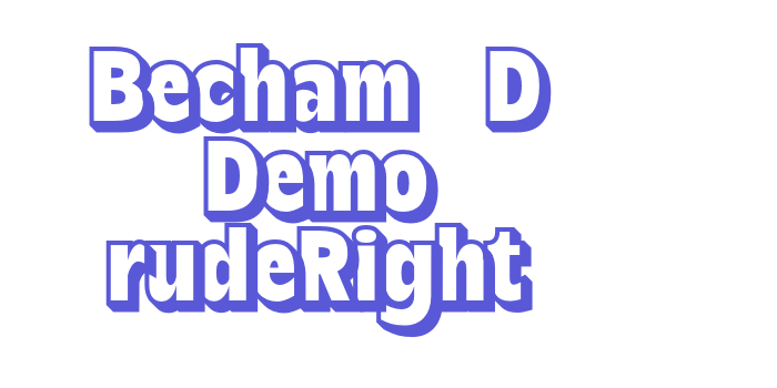 Becham 3D Demo rudeRight Font Download