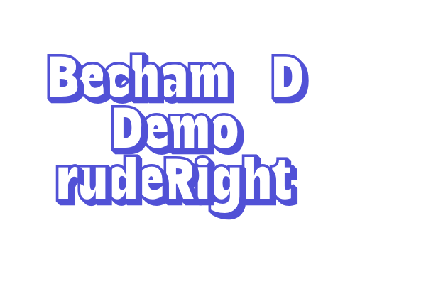 Becham 3D Demo rudeRight