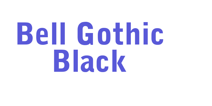 Bell Gothic Black Font