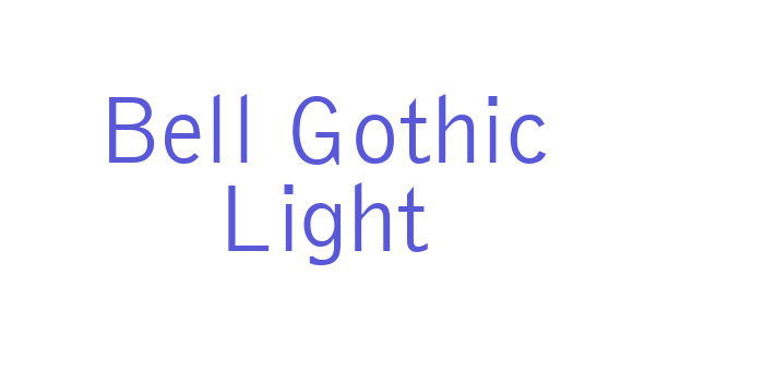 Bell Gothic Light Font Download