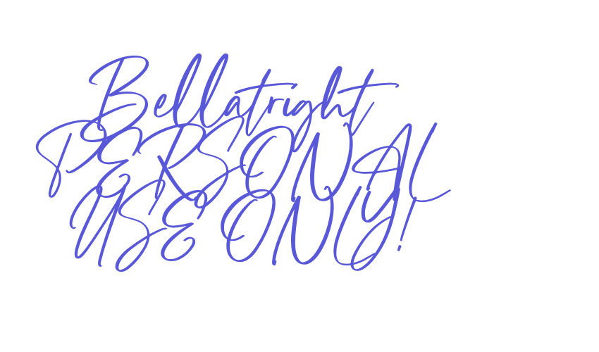 Bellatright PERSONAL USE ONLY! Font