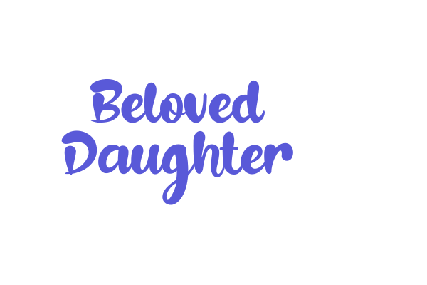 Beloved Daughter Font