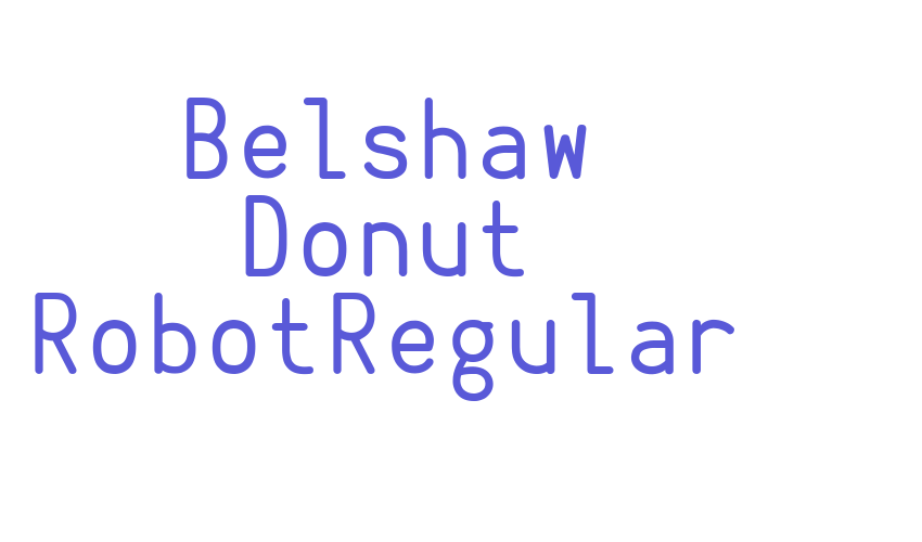 Belshaw Donut RobotRegular Font Download