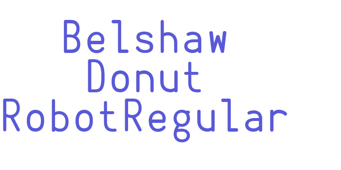 Belshaw Donut RobotRegular Font Download