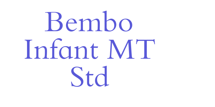 Bembo Infant MT Std Font