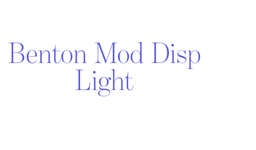 Benton Mod Disp Light Font