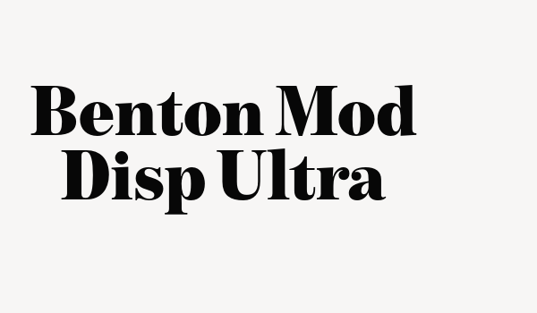 Benton Mod Disp Ultra Font