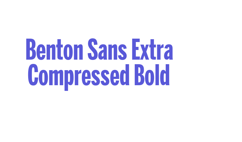 Benton Sans Extra Compressed Bold Font