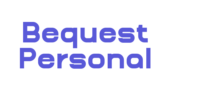 Bequest Personal Font