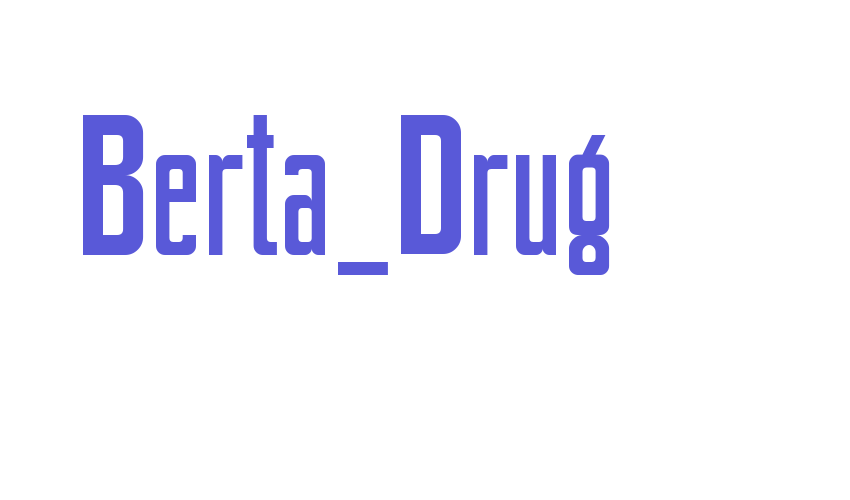 Berta_Drug Font Download