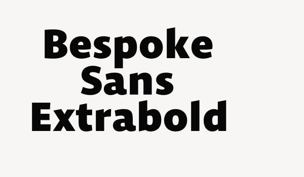 Bespoke Sans Extrabold Font