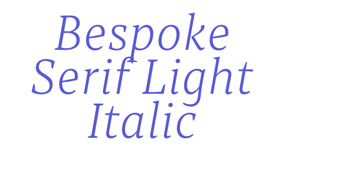 Bespoke Serif Light Italic Font