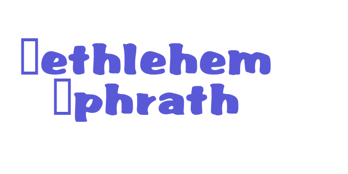 Bethlehem Ephrath Font Download