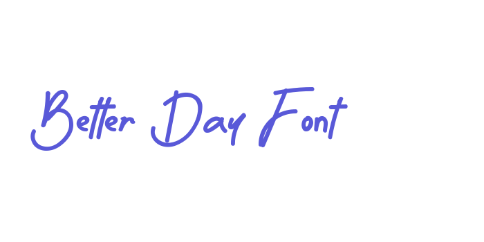 Better Day Font Font Download