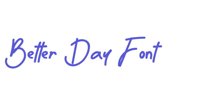 Better Day Font Font