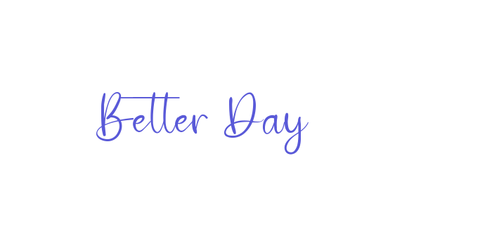 Better Day Font Download