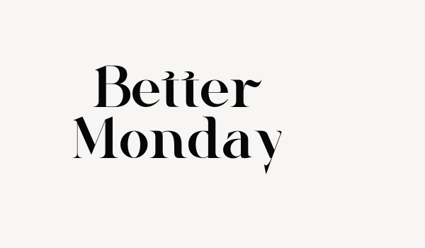 Better Monday Font