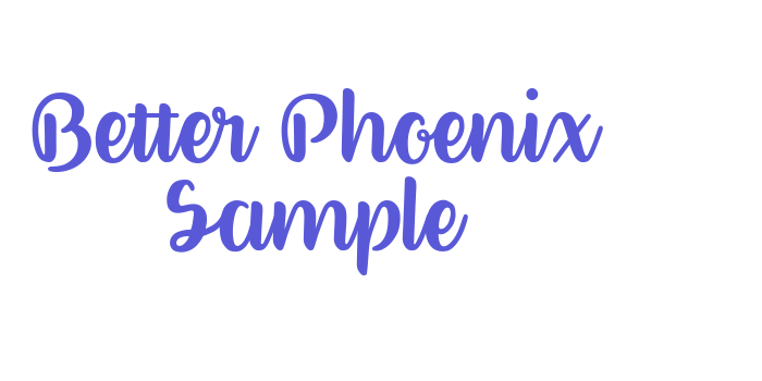 Better Phoenix Sample Font Download