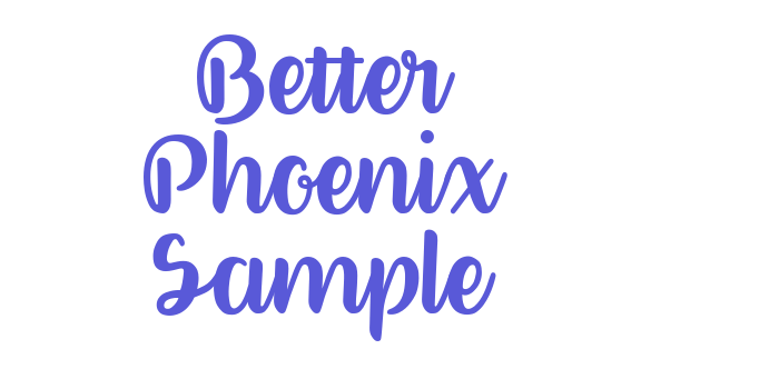 Better Phoenix Sample Font