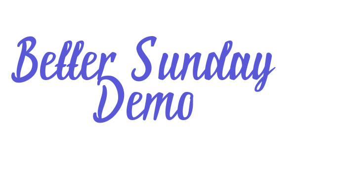 Better Sunday Demo Font Download