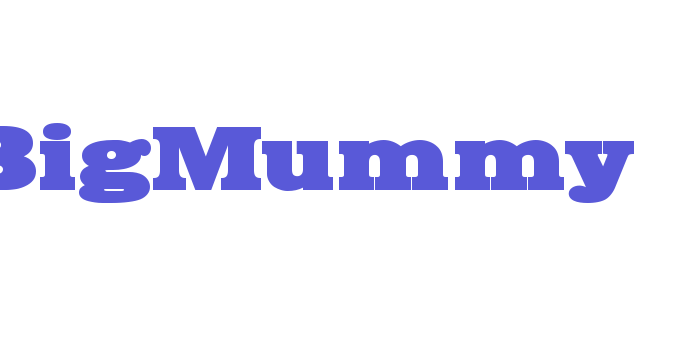 BigMummy Font Download