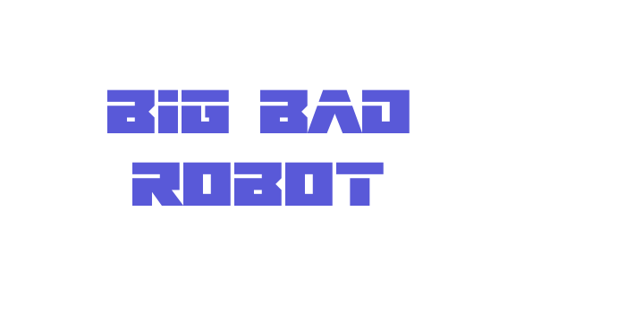 Big Bad Robot Font Download