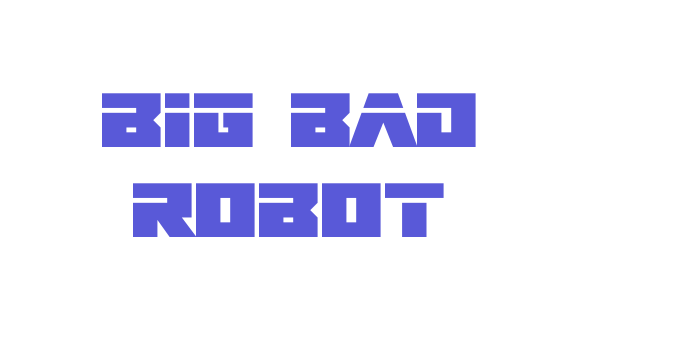 Big Bad Robot Font